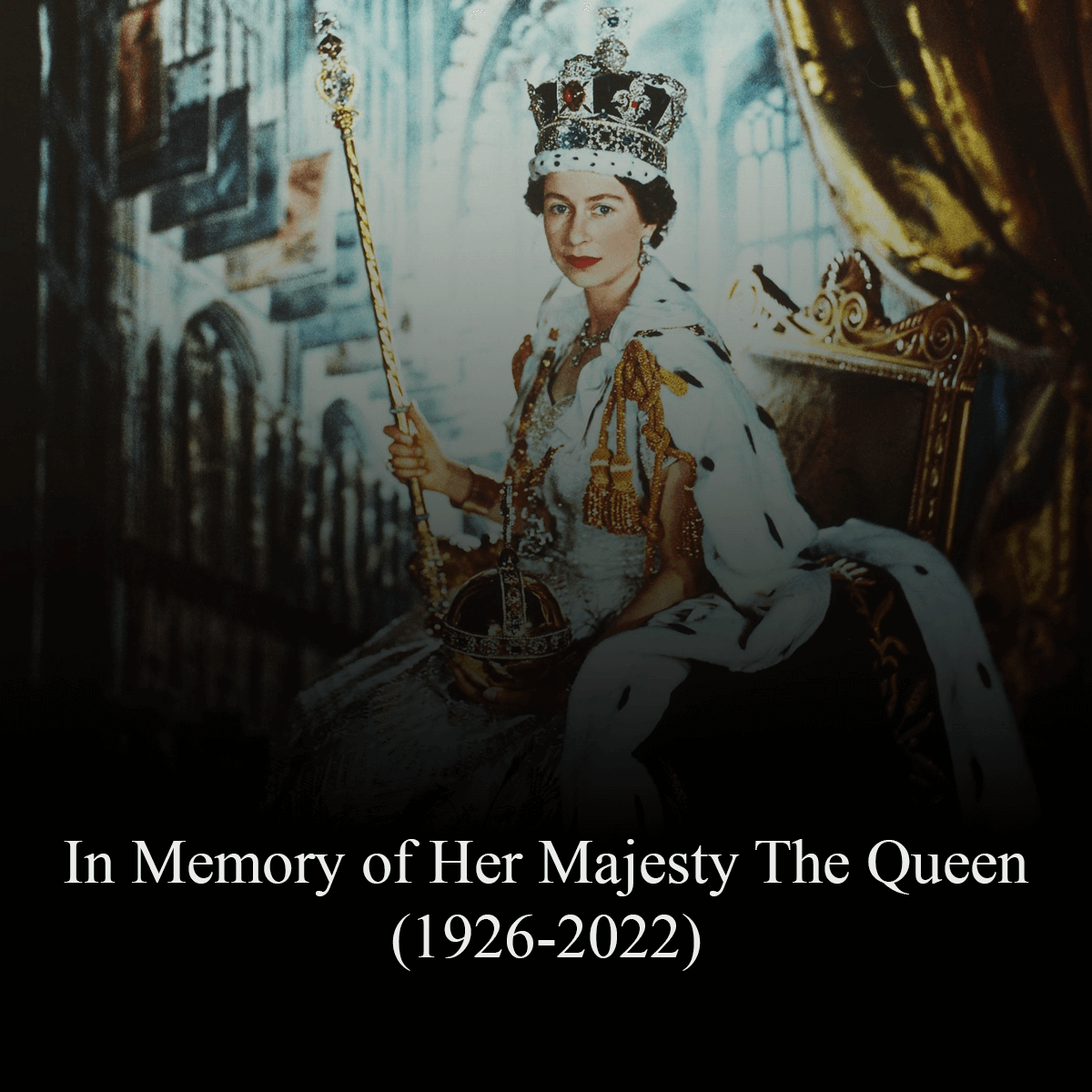 In remembrance of Her Majesty Queen Elizabeth II